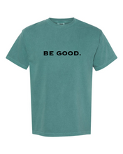 Load image into Gallery viewer, Be Good. Hallock Cattle Co. Shirt