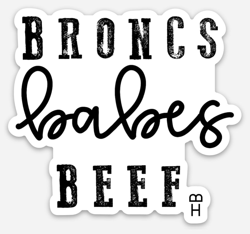 Broncs, Babes, Beef Sticker